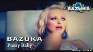 Видеоклип DVJ BAZUKA - Pussy Baby (2011/WebRip/400x240/MP4)